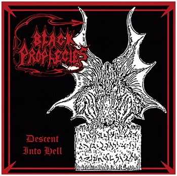 Black Prophecies - Descent into Hell (2012)