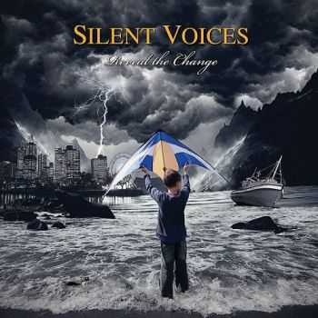 Silent Voices - Reveal The Change (2013) Silent Voices - Reveal The Change (2013)