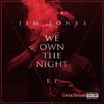 Jim Jones - We Own The Night EP (2013) Jim Jones - We Own The Night EP (2013)