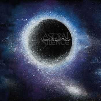 Astral Silence - Open Cold Dark Matter (2013) Astral Silence - Open Cold Dark Matter (2013)