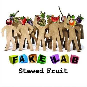 Fake Lab - Stewed Fruit (2013)