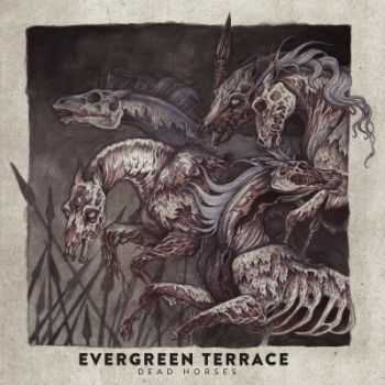 Evergreen Terrace - Dead Horses (2013)