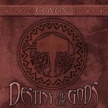 Coven 13 - Destiny Of The Gods (2013)