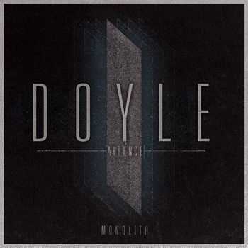 Doyle Airence - Monolith (2013)