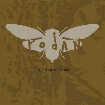 Rodan - Fifteen Quiet Years (Compilation) (2013)