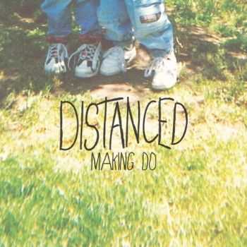 Distanced - Making Do (EP) (2013)