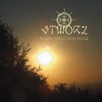 Stworz - Blask Wiecznego Ognia (Compilation) (2012)