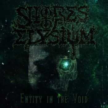 Shores Of Elysium - Entity In The Void (2013) Shores Of Elysium - Entity In The Void (2013)