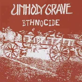 Unholy Grave - Ethnocide (2001)