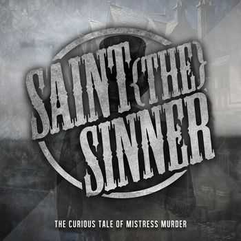Saint[The]Sinner - The Curious Tale of Mistress Murder (2013)