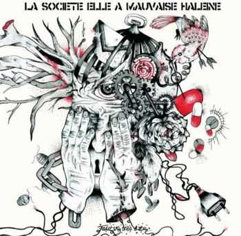 La Societe Elle A Mauvaise Haleine - Tout Va Tres Bien (2013)