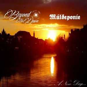 Beyond The Dawn & M&#252;ldeponie - A New Day [split] (2013)