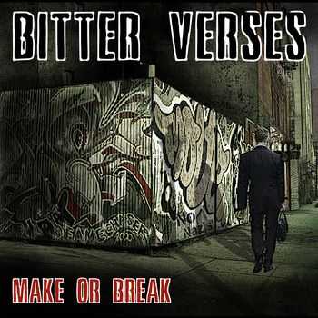 Bitter Verses - Make Or Break (2011)