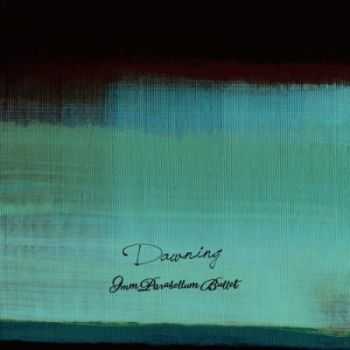 9mm Parabellum Bullet - Dawning (2013) 9mm Parabellum Bullet - Dawning (2013)