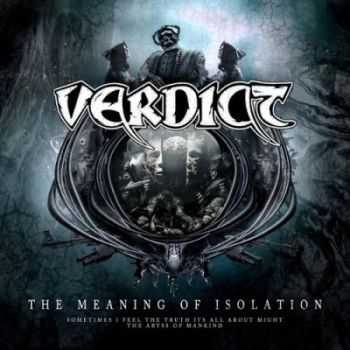 Verdict - The Meaning of Isolation (2013) Verdict - The Meaning of Isolation (2013)
