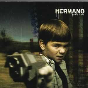Hermano - Dare I Say (2004) Hermano - Dare I Say (2004)