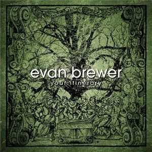 Evan Brewer - Your Itinerary (2013)