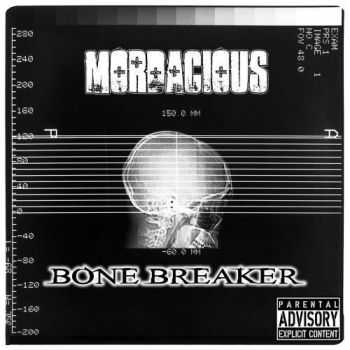 Mordacious - Bone Breaker (2013)