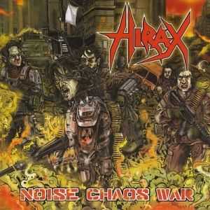 Hirax - Noise Chaos War (2010)