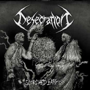 Desecration - Scorched Earth (2013)