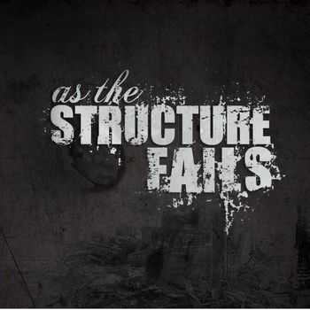 As The Structure Fails - Alpacattack (2013) As The Structure Fails - Alpacattack (2013)