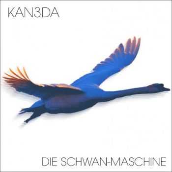 Kan3da - Die Schwan&#8203;-&#8203;Maschine (2013)