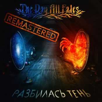 The Day All Fades -   (Remastered) (2013)