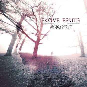 Ekove Efrits - Nowhere (2013)