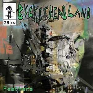 Bucketheadland - Feathers (2013)