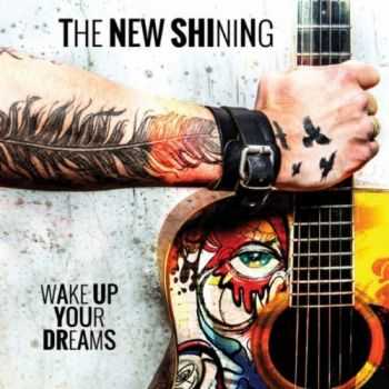 The New Shining -  Wake Up Your Dreams (2013)