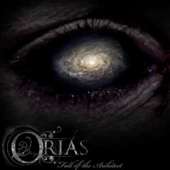 Orias - Fall Of The Architect (2013) Orias - Fall Of The Architect (2013)
