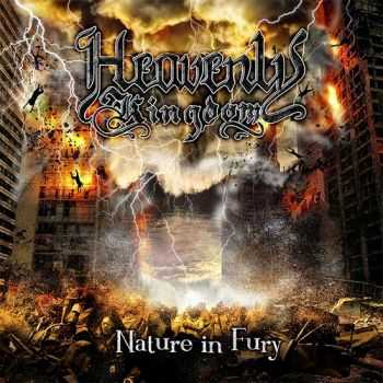 Heavenly Kingdom - Nature In Fury (2013)