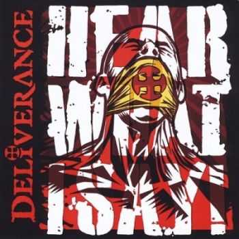 Deliverance - Hear What I Say! (2013) Deliverance - Hear What I Say! (2013)
