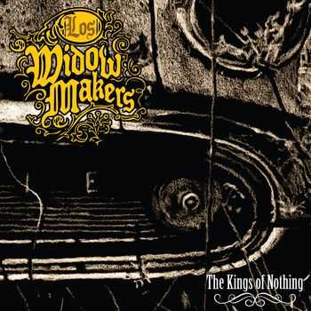 Los Widow Makers  - The Kings Of Nothing  (2013)