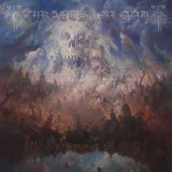 Tyrants Blood - Into The Kingdom Of Graves (2013)