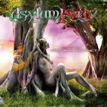 Asylum Pyre - Natural Instinct? (2009) Asylum Pyre - Natural Instinct? (2009)