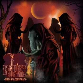 Elephant Mountain - Birth of Conspiracy (2013) Elephant Mountain - Birth of Conspiracy (2013)