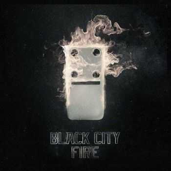 Black City - Fire 2013 Black City - Fire 2013