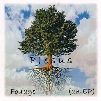 PJ Cimino (PJesus) - Foliage [EP] (2013)