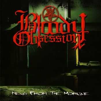 Bloody Obsession - News From The Morgue (2013)