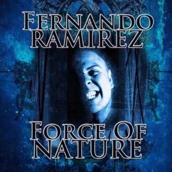 Fernando Ramirez - Force of Nature 2013