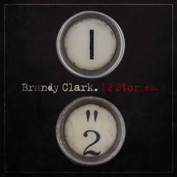 Brandy Clark - 12 Stories (2013)