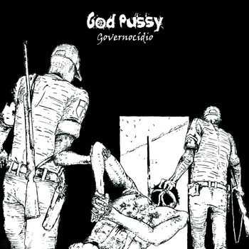 God Pussy - Governocidio (2013)