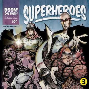 Boom Da Bash - Superheroes (2013)