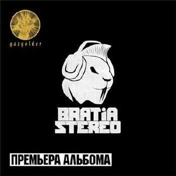 Bratia Stereo () - Bratia Stereo (2013)