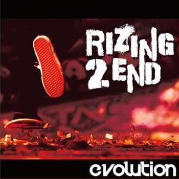 Rizing 2 End - Evolution EP (2013) Rizing 2 End - Evolution EP (2013)