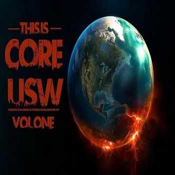 VA - THIS IS CORE USW VOL ONE (2013) VA - THIS IS CORE USW VOL ONE (2013)