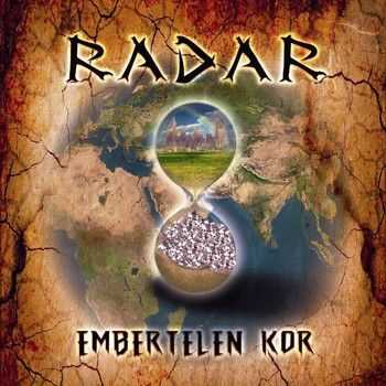 Radar - Embertelen kor 2012 Radar - Embertelen kor 2012