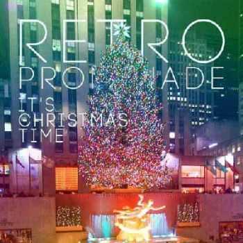 VA - Retro Promenade. It's Christmas Time! (2013)