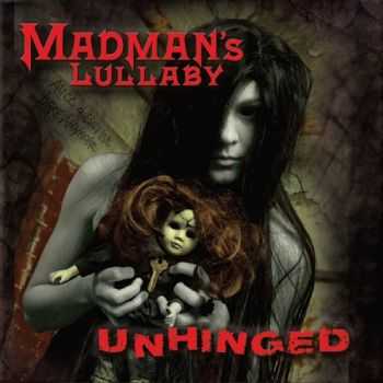 Madman's Lullaby - Unhinged (2013)